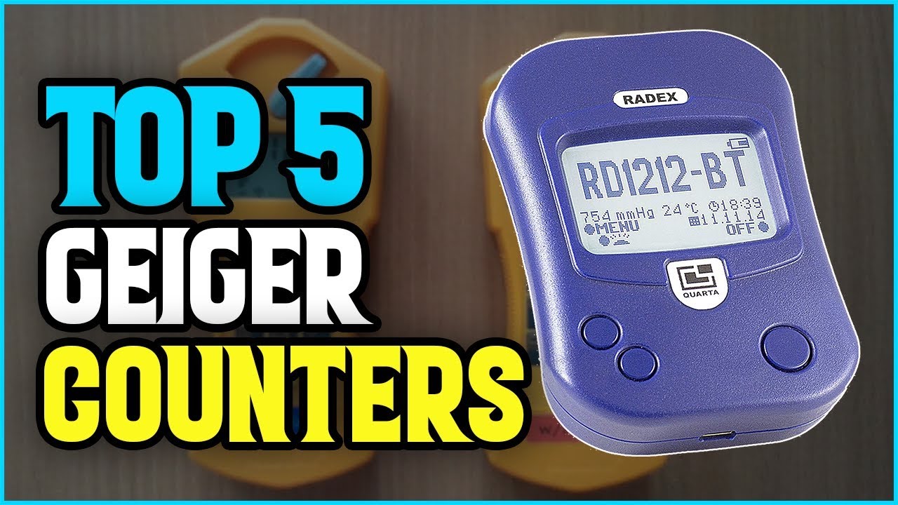 ✅ Best Geiger Counters 2019 - Top 5 Geiger Counters (Buying Guide).