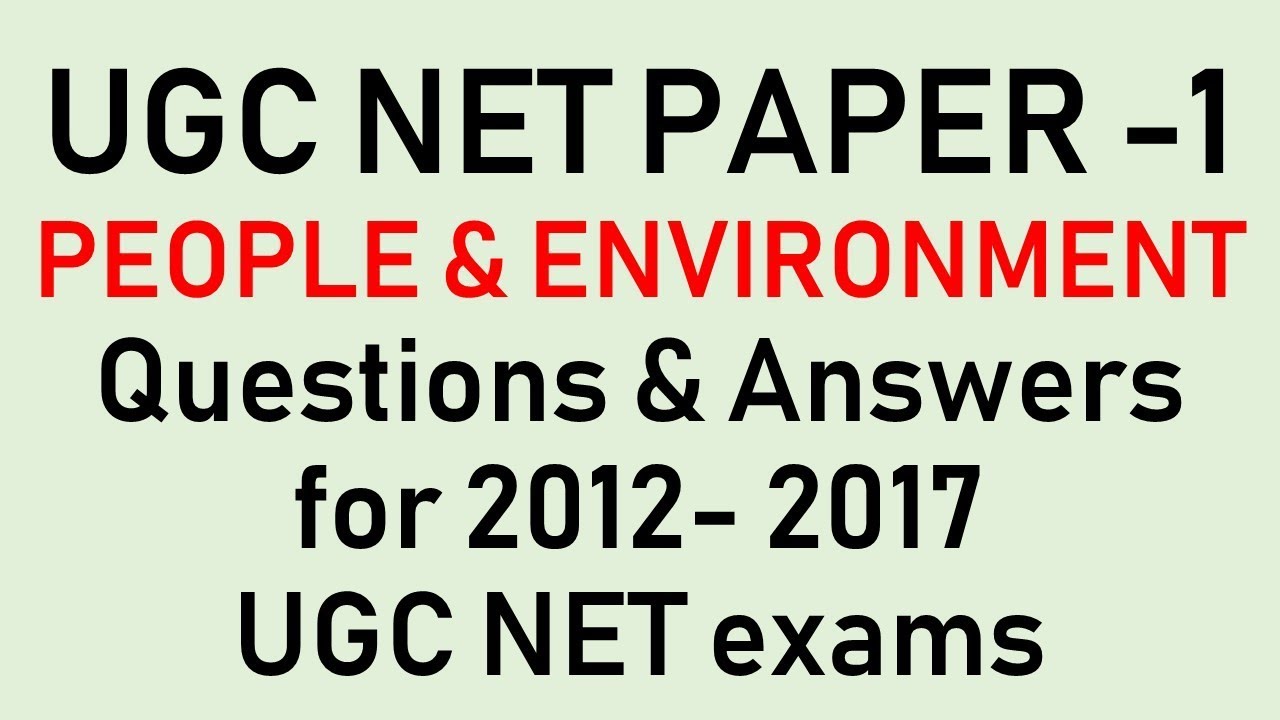 UGC NET Paper 1 People & Environment Answers for 2012 -2017 NET questions