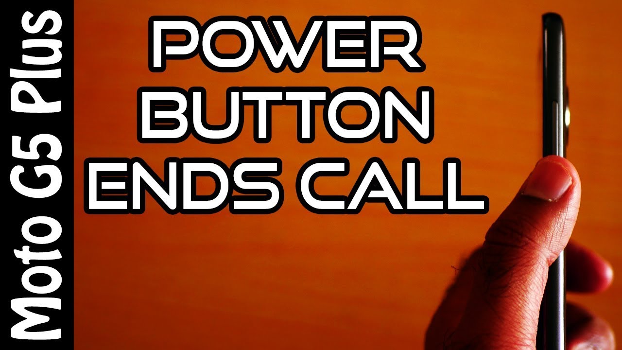 💡Moto G5 Plus Tips🔨 Power Button Ends Call! [4K]