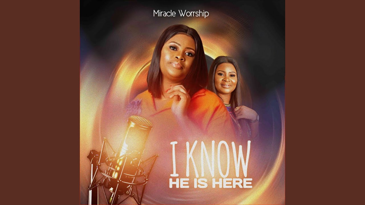 I Know He Is Here