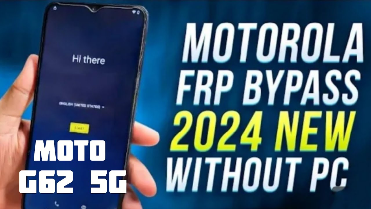 Motorola Moto G60/G62 5G FRP Unlock/Bypass Google Account Lock Android 11/12/13 | Without PC | 2024