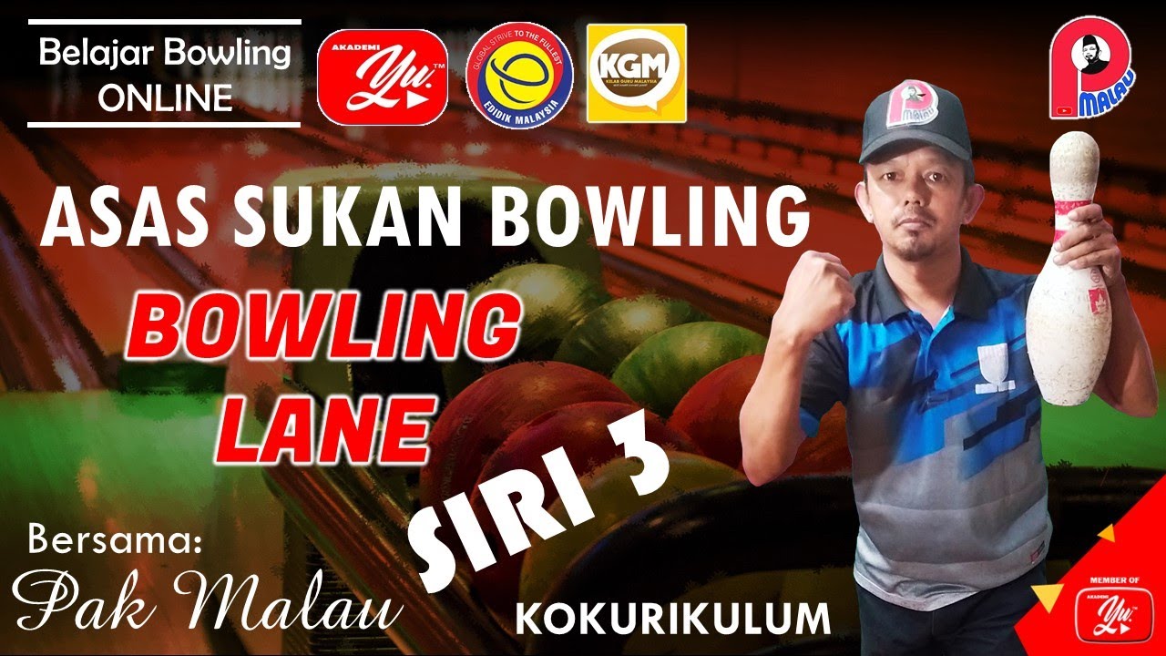 PENGENALAN SUKAN BOLING TENPIN BERSAMA PAK MALAU | BOWLING LANE SIRI 3 #tenpinbowling #pakmalau #AYU
