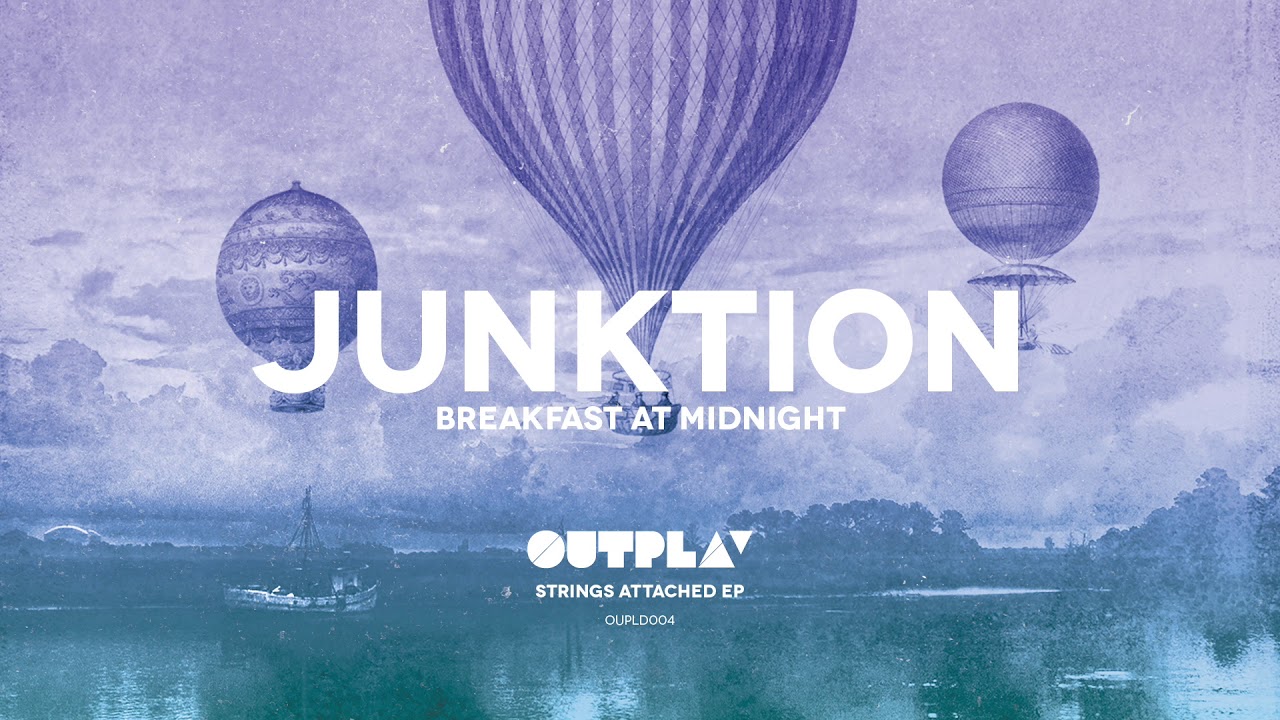 Junktion - Breakfast At Midnight