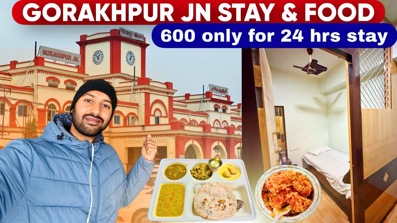 Gorakhpur Jn stay & Food | Private Rooms in 600 rs for 24 hrs
