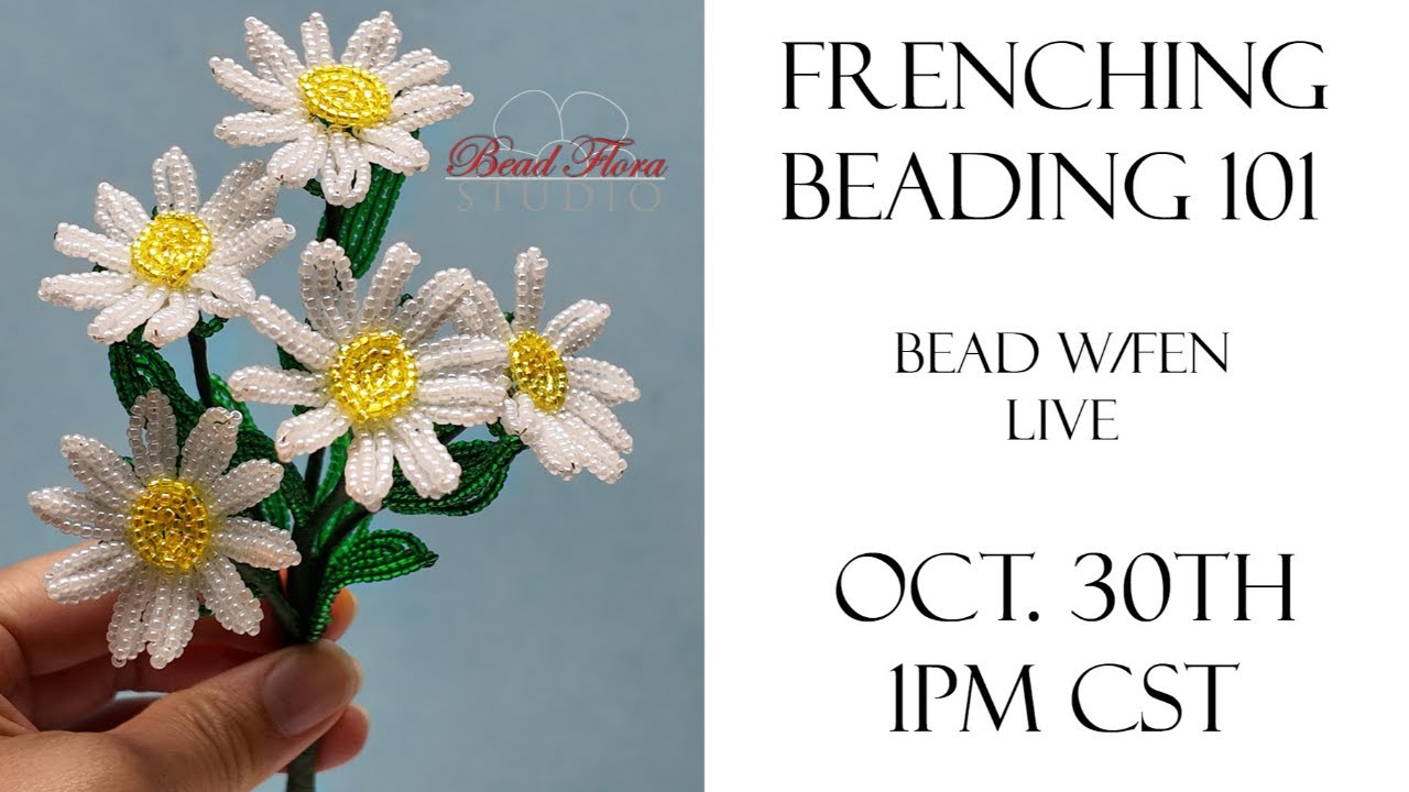 French beading 101 - beaded small daisies