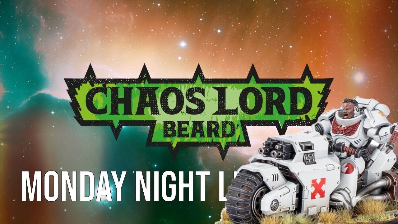 Chaos Lord Beard Monday Night Live!