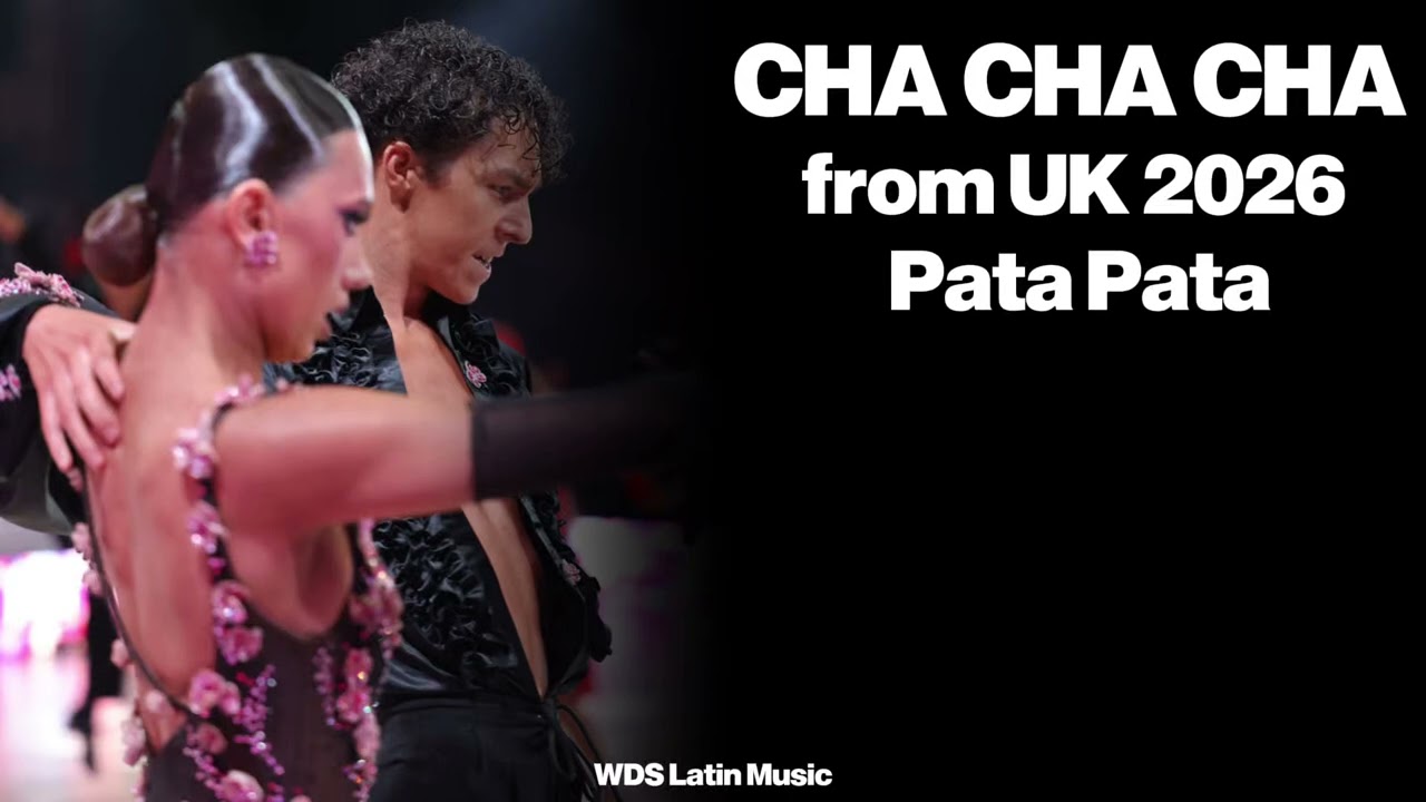 NEW BEST CHA CHA CHA MUSIC | UK OPEN 2026 | PATA PATA
