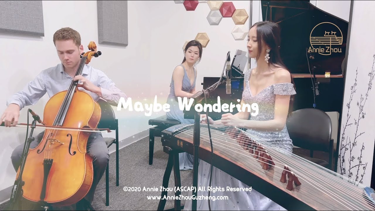 Annie Zhou - Maybe Wondering (Official Music Video) Guzheng 古筝