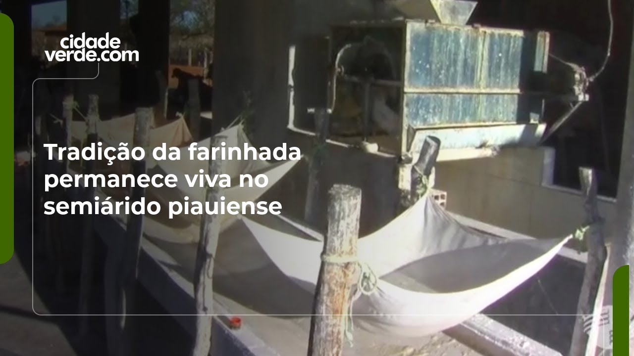 Tradição da farinhada permanece viva no semiárido piauiense