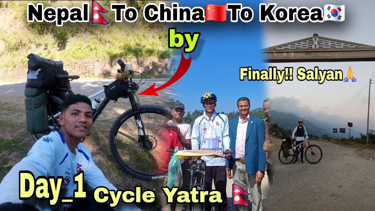 ||Day_1|| Nepal 🇳🇵To China 🇨🇳To Korea 🇰🇷 Cycle yatra. 🚴‍♂️ Surkhet bat 1 din ma salyan Pugiyo 🤩