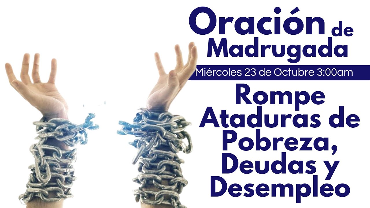 🔴 Oración de Madrugada, Rompe Ataduras de Pobreza, Deudas y Desempleo