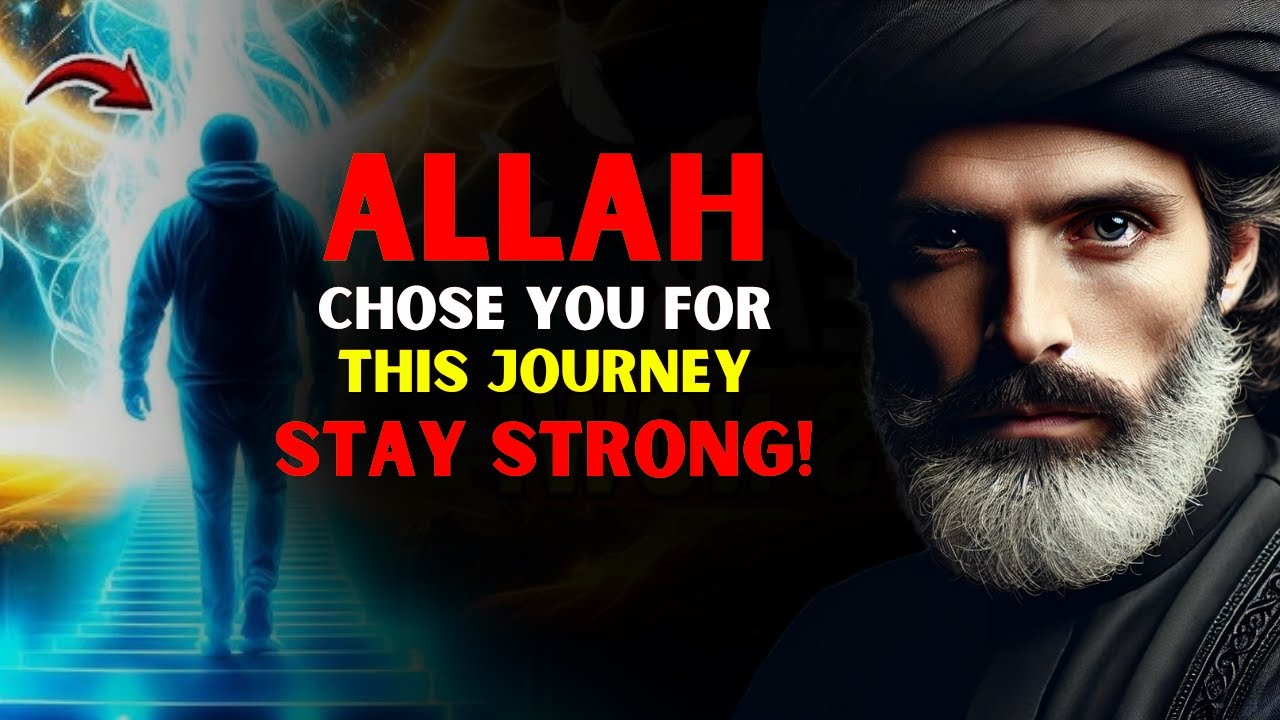Allah Chose You for This Journey, Stay Strong! | ISLAM
