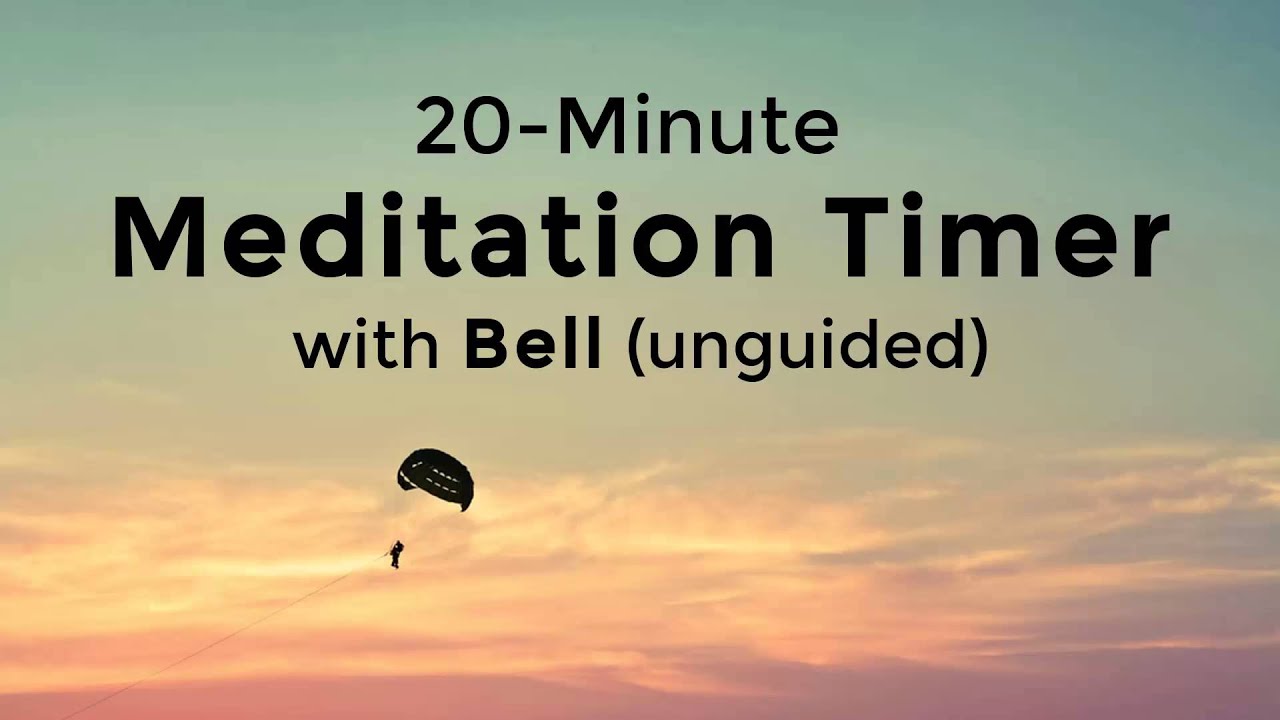 20 Minute Meditation Timer with Bell (Unguided)