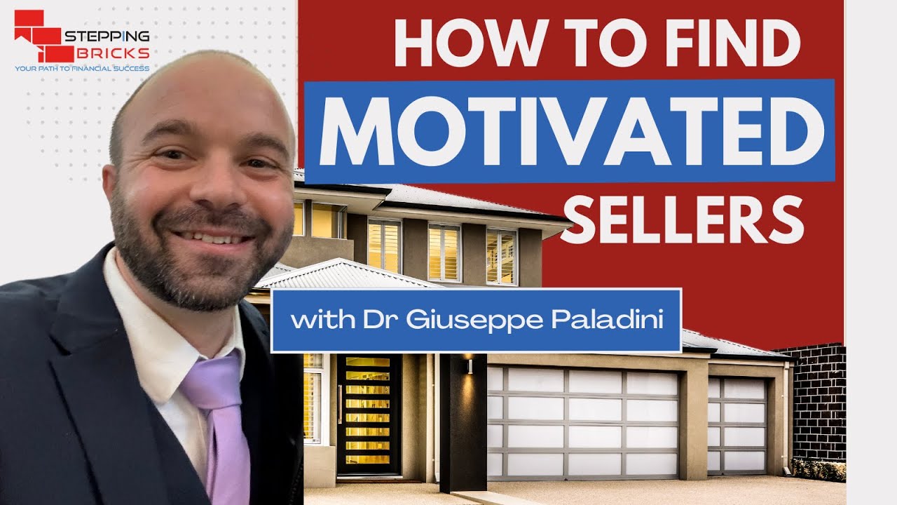 How to find MOTIVATED sellers in the Property Market