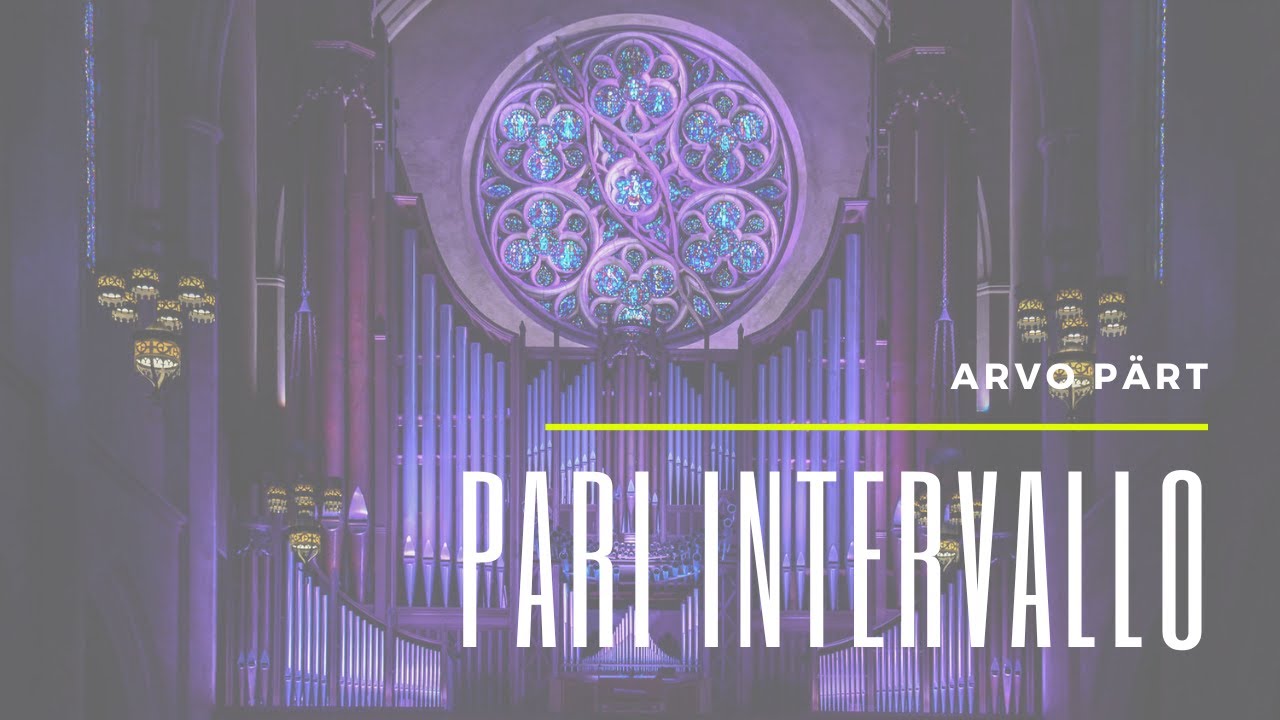 PARI INTERVALLO - Arvo P&auml;rt - Hui Wu