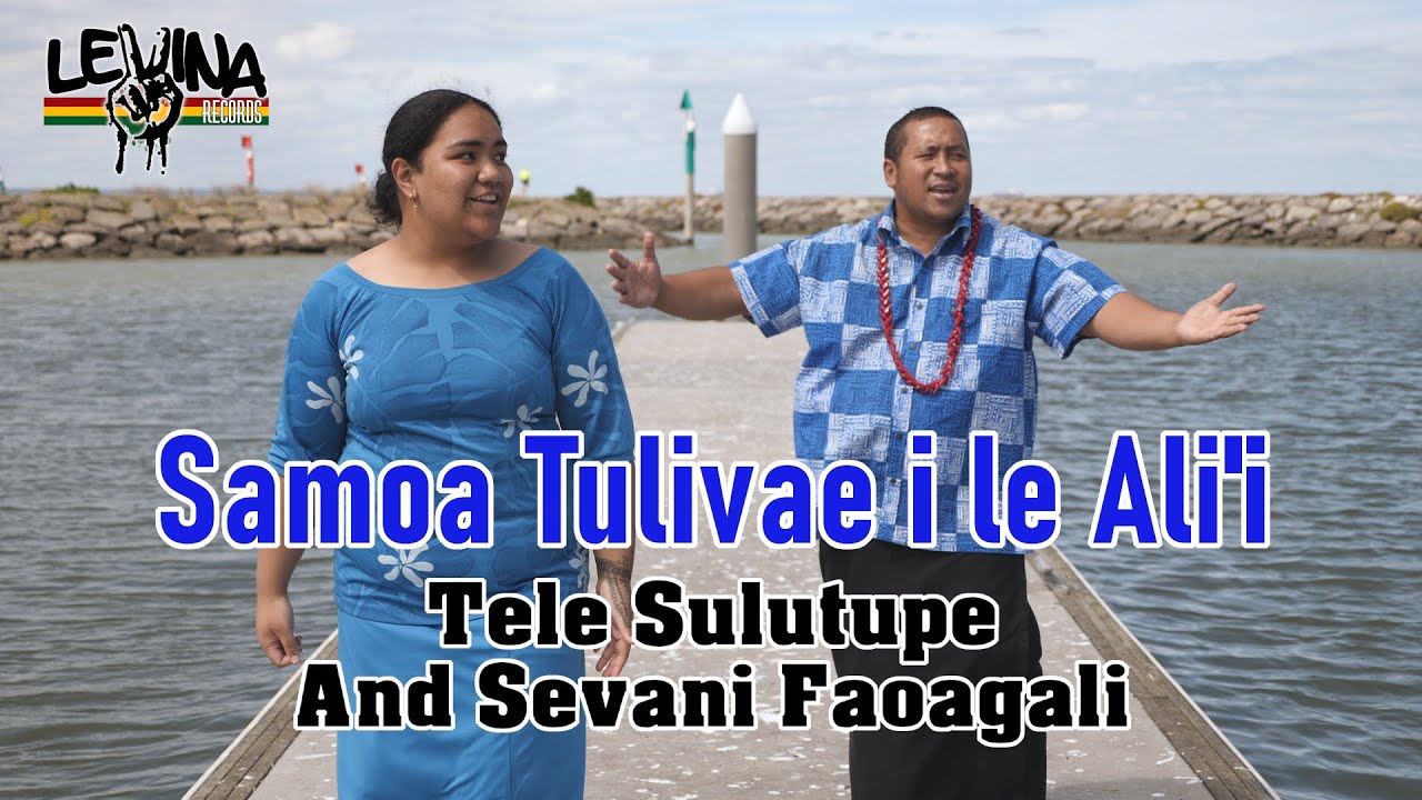 Sevani Faoagali - Samoa Tulivae i Le Ali'i ft. Tele Sulutupe