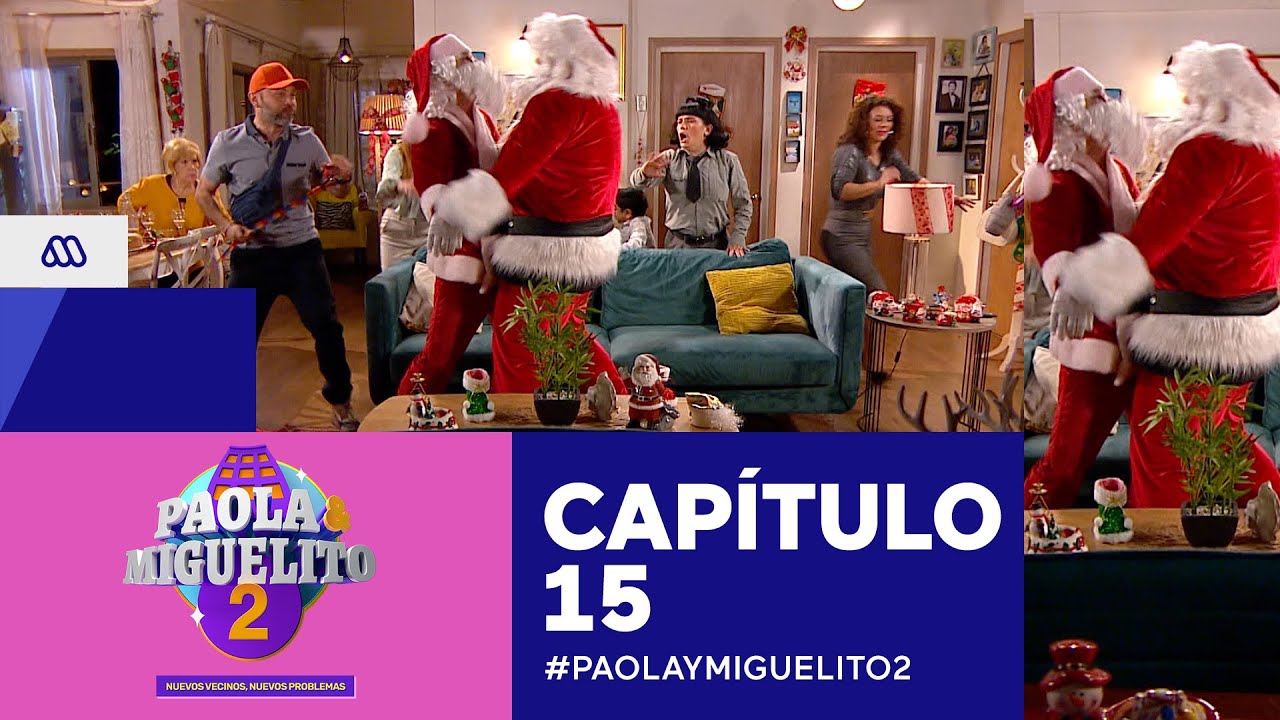 Paola y Miguelito 2 / Cap&iacute;tulo 15 / Mega