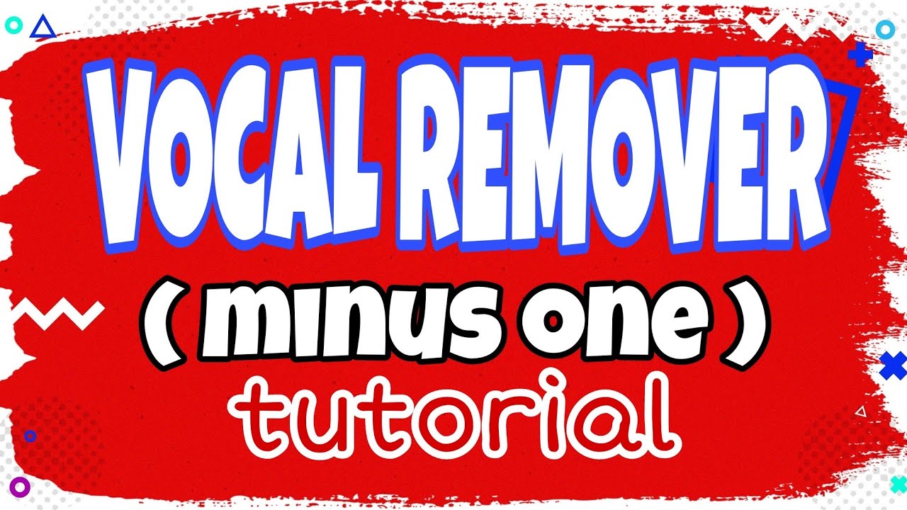 Vocal Remover Tutorial | Paano gumawa ng minus one | Free and Easy
