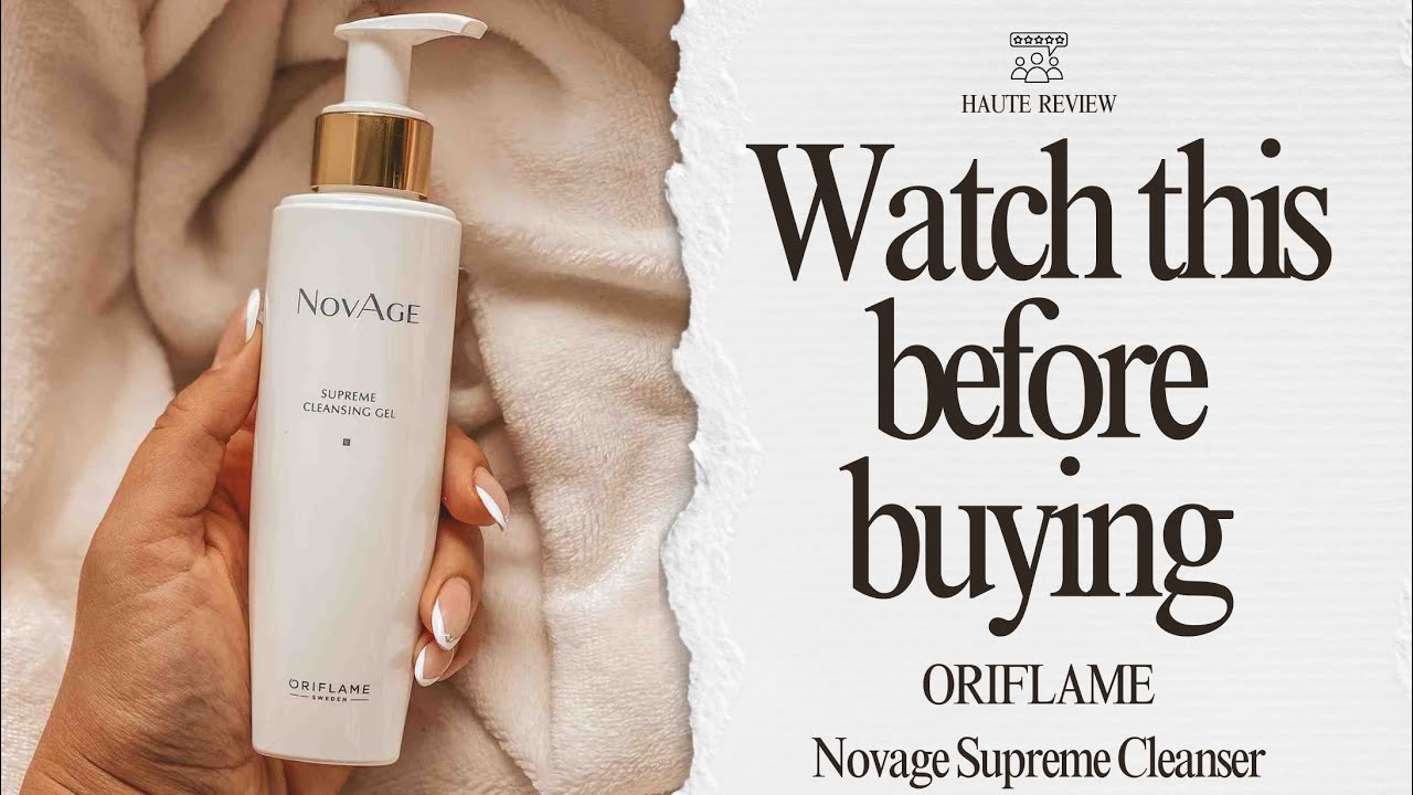 Test and Review: ORIFLAME Novage Supreme Cleansing Gel