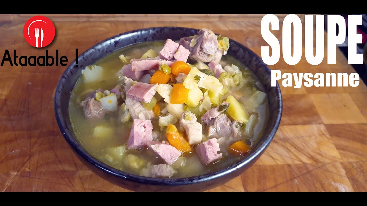 recette de la vrai soupe paysanne rustique