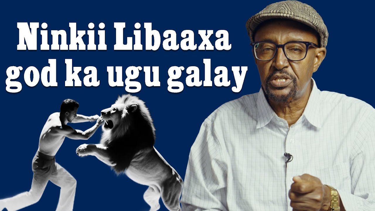 Ninkii Libaaxa god ka ugu galay
