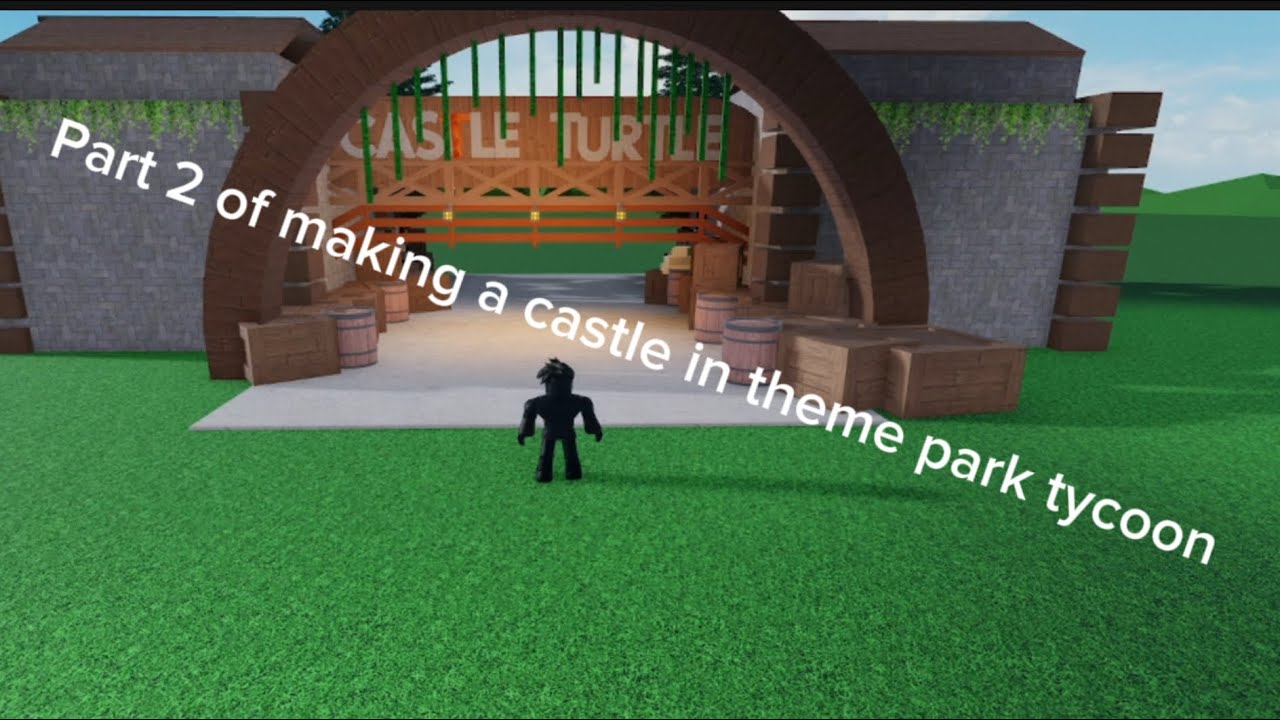 Part 2 of making a castle in theme park tycoon 2!