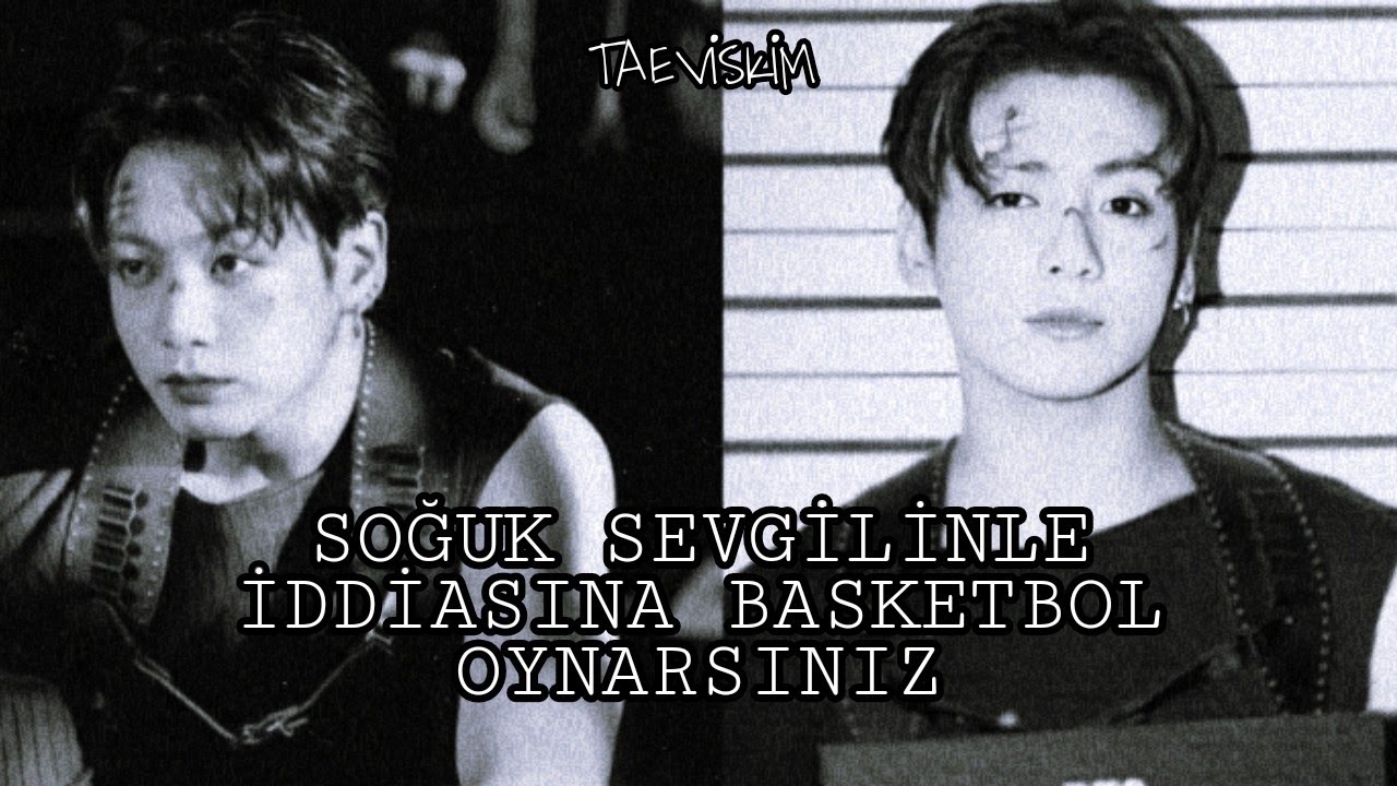 Jeon Jungkook ile hayal et |Soğuk sevgilinle iddiasına basketbol oynarsınız| Tek Bölümlük