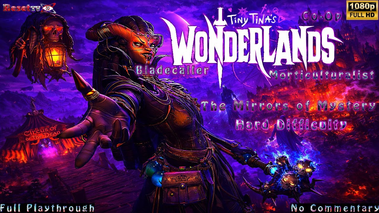 Tiny Tina’s Wonderlands | Co-Op: Bladecaller & Morticulturalist – The Mirrors of Mystery DLC!