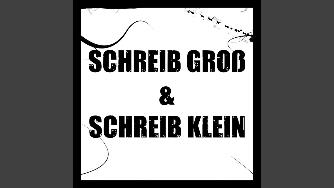 Schreib Groß und schreib klein
