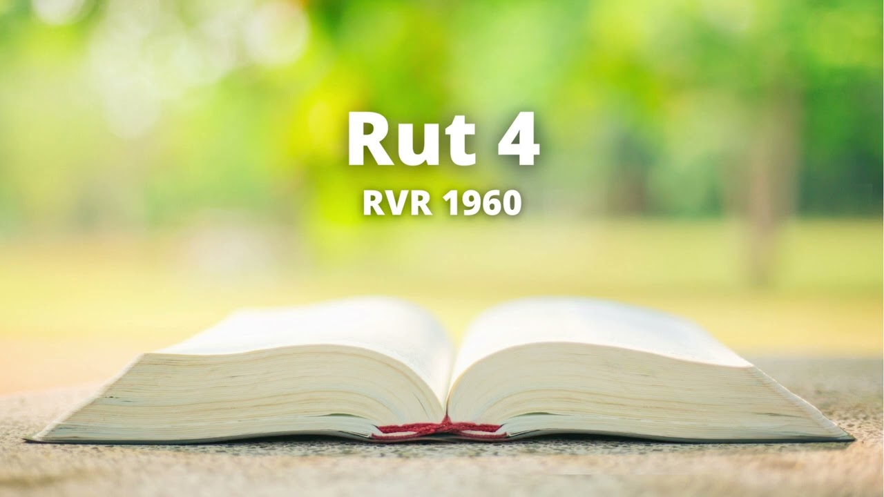 Rut 4 - Reina Valera 1960 (Biblia en audio)