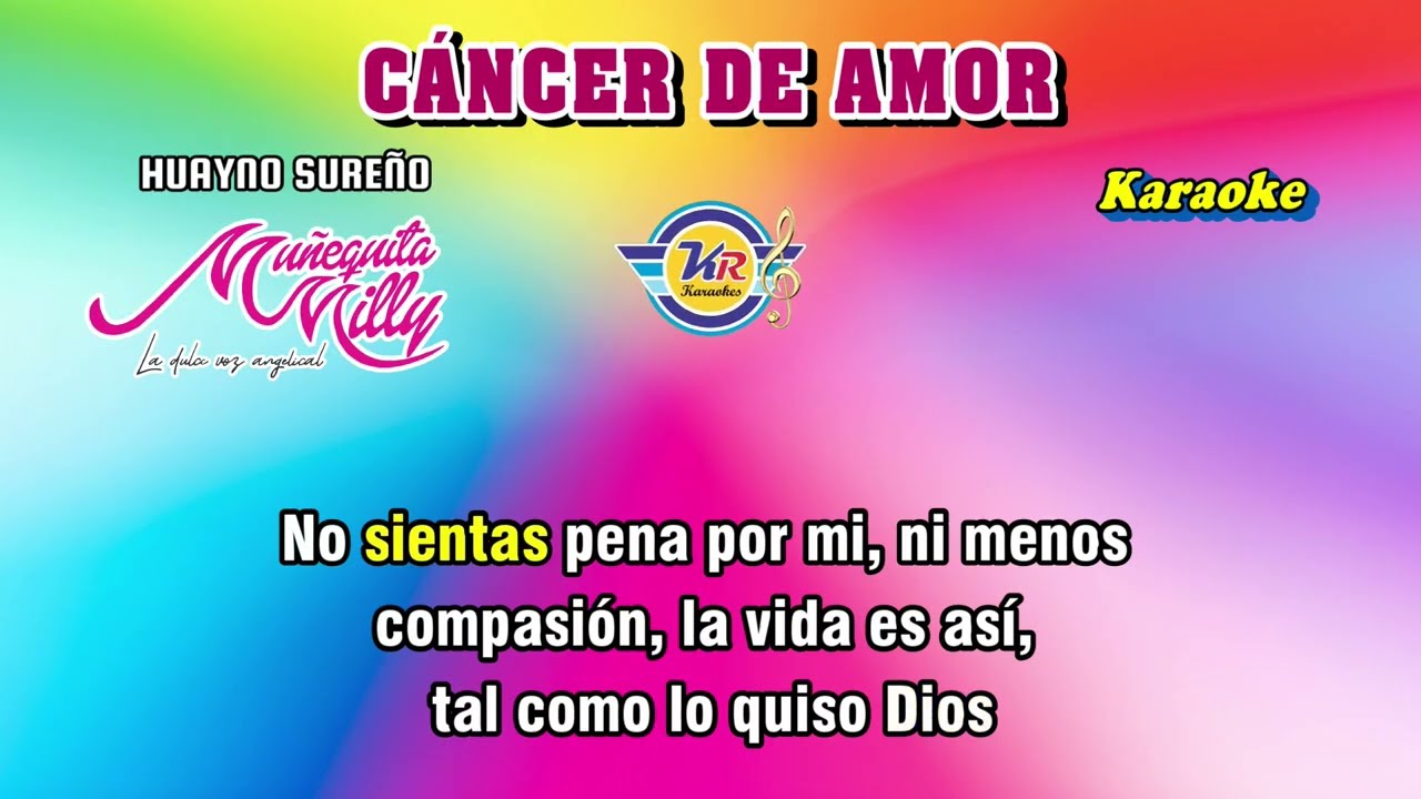 CÁNCER DE AMOR (D) Muñequita Milly - KARAOKE