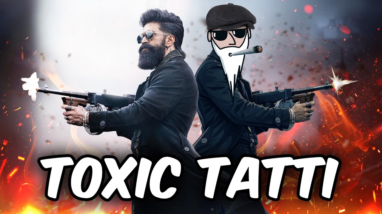 TOXIC - Movie Review & Rant || Yogi Baba