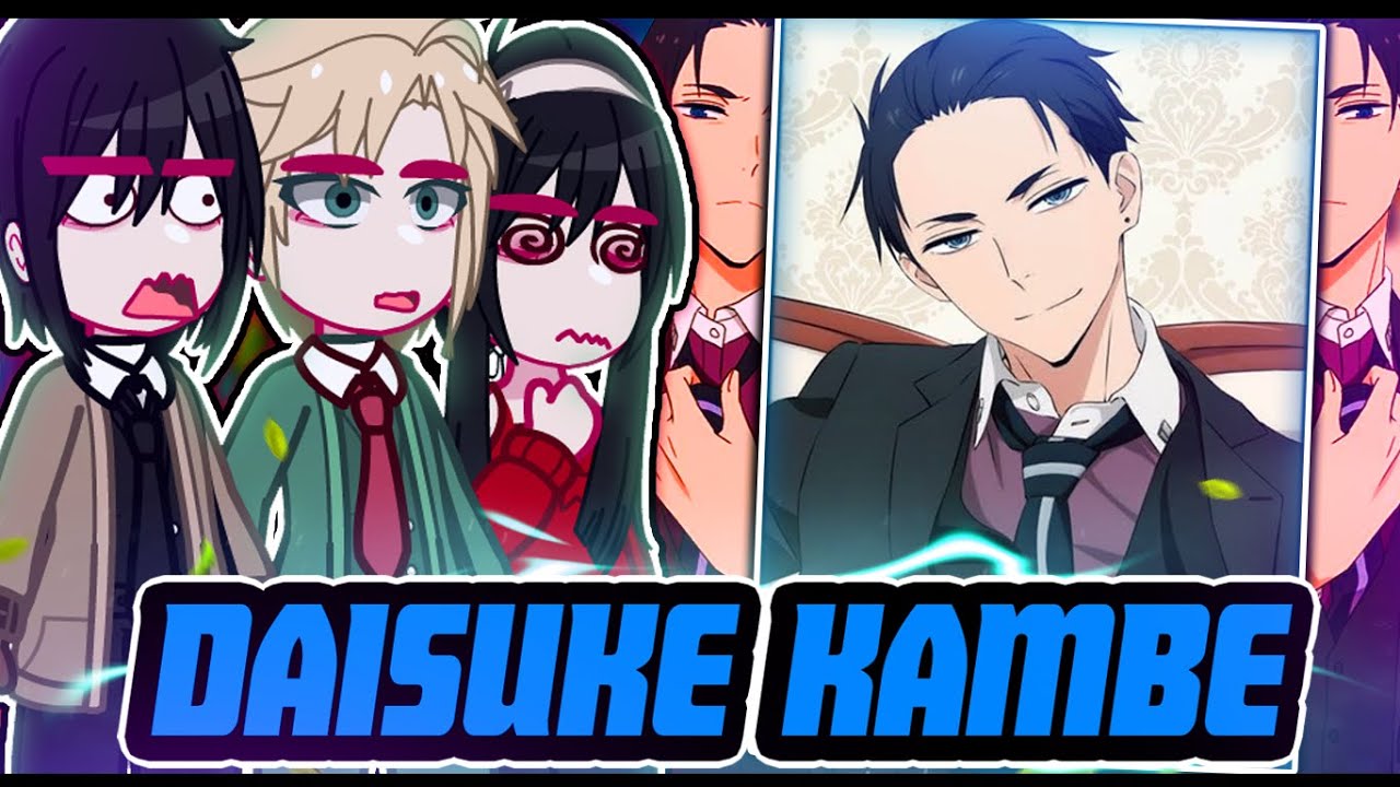 ||Spy x Family reacting to DAISUKE KAMBE AS LOID AND YOR'S SON|| \\🇧🇷/🇺🇲// ◆Bielly - Inagaki◆