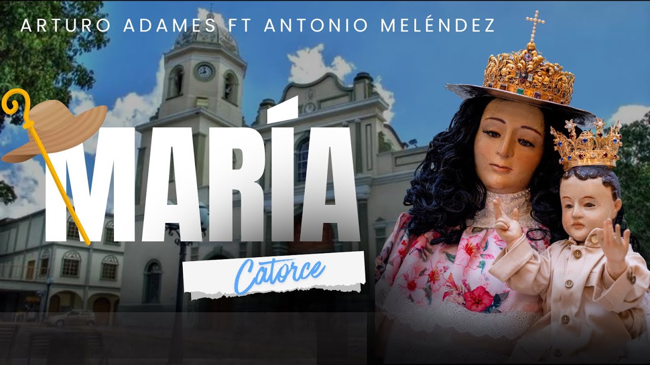 MARIA 14, Arturo Adames ft Antonio Meléndez #DivinaPastora 2026, Visita 168