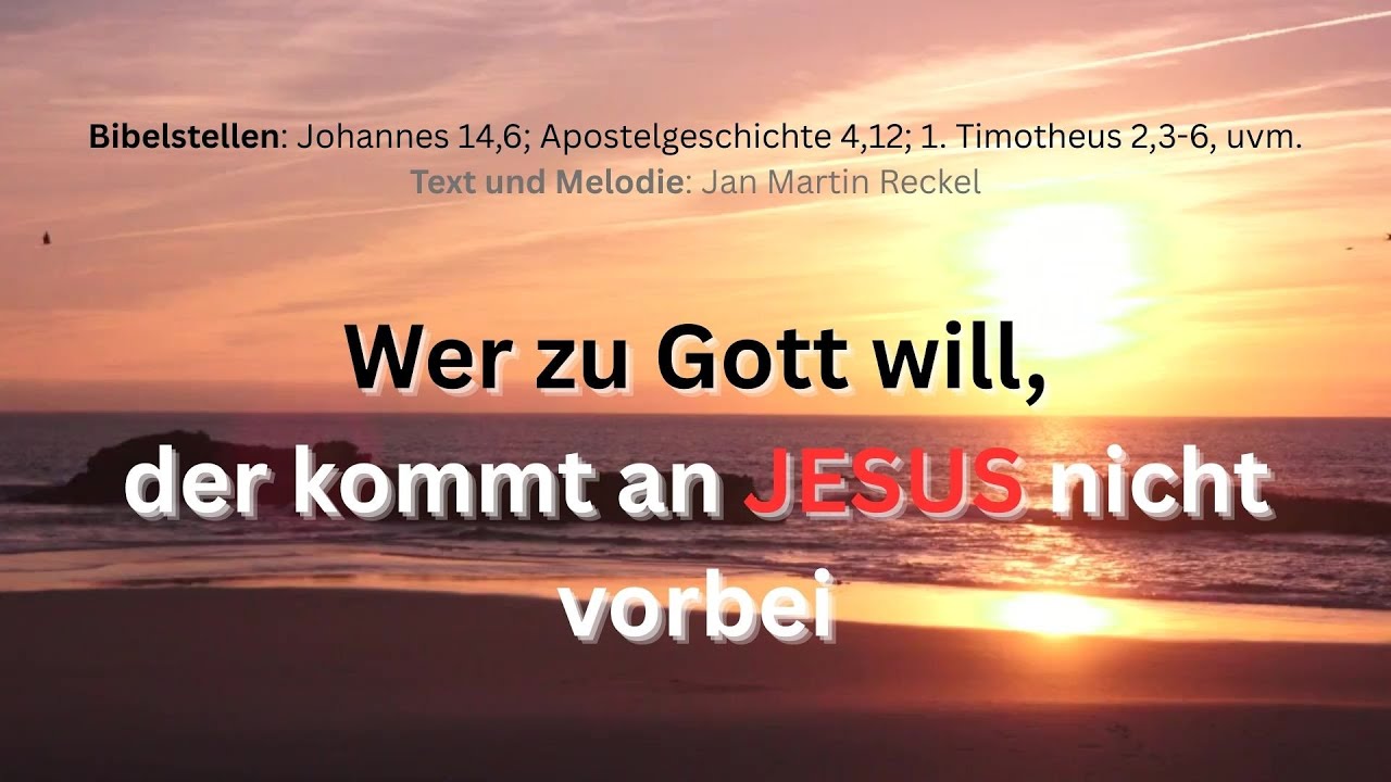 Wer zu Gott will, der kommt an Jesus nicht vorbei (Cover)
