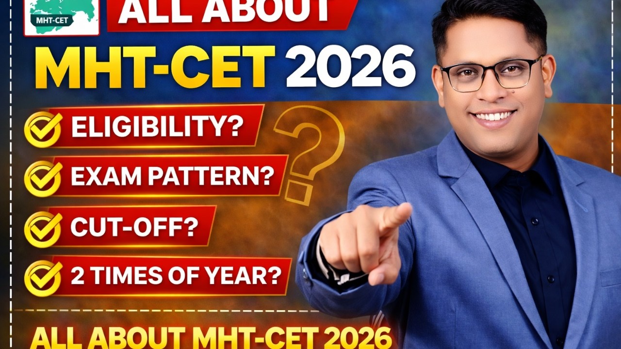 All About MHT-CET 2026, Criteria, Eligibility, Cut-Off & Exam Pattern.
