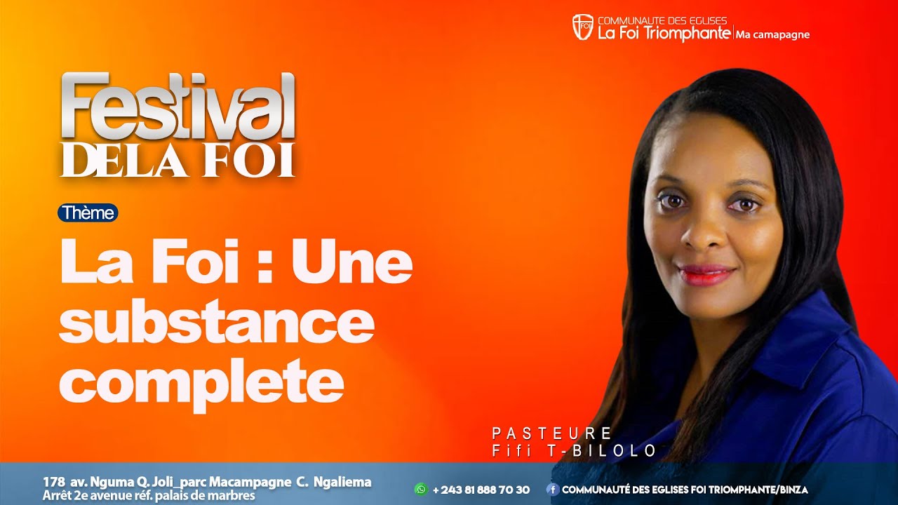 LA FOI : UNE SUBSTANCE COMPLÈTE  -  PASTEURE FIFI TUNASI BILOLO