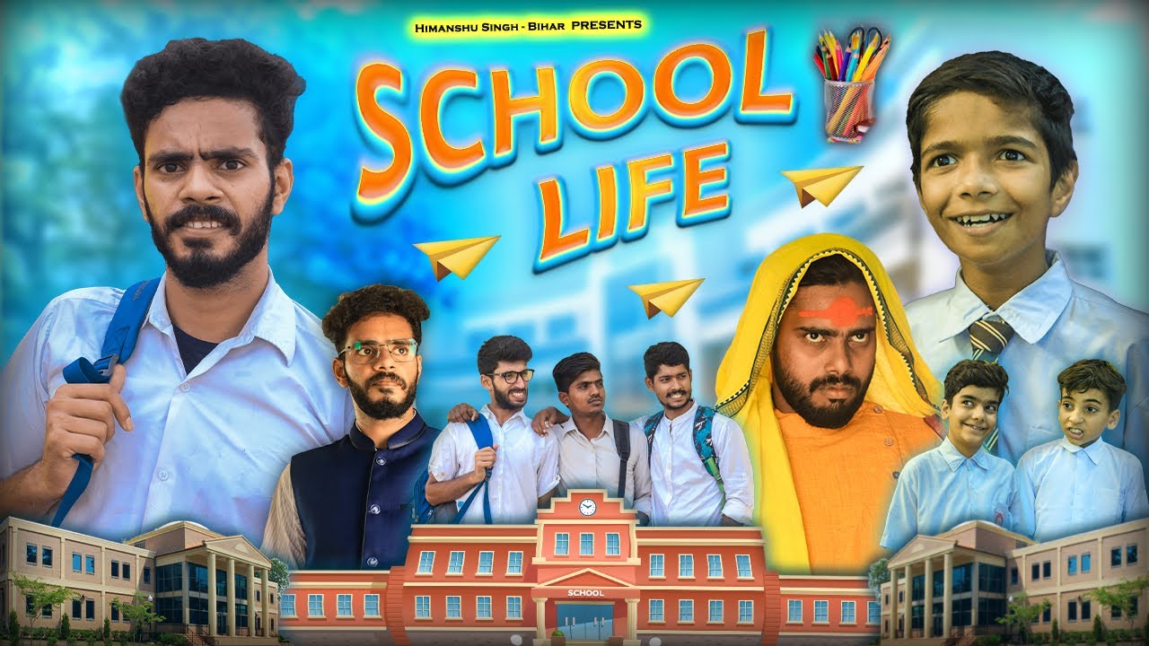 School Life | Himanshu Singh Bihar