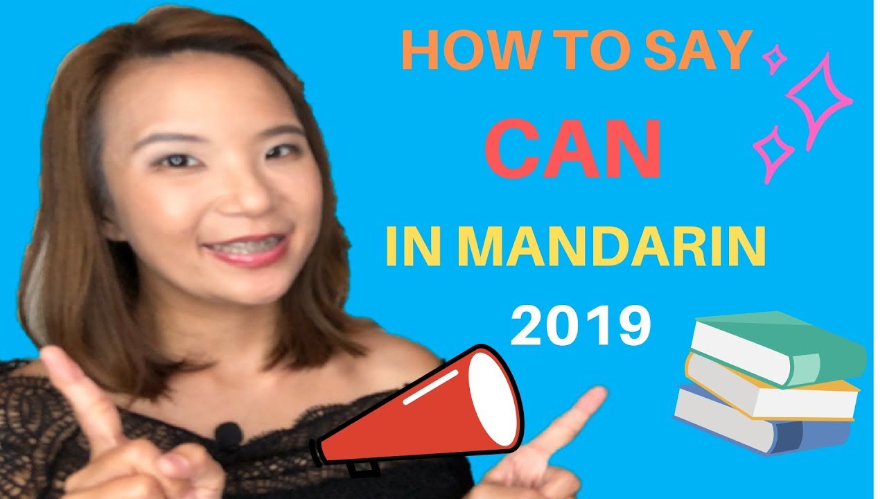 HOW TO SAY CAN IN MANDARIN 2019😊🙌😍