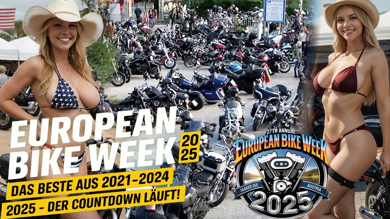 🔥 European Bike Week 2025 – Das BESTE aus 2021–2024 in voller Länge! 2025 – der Countdown läuft!