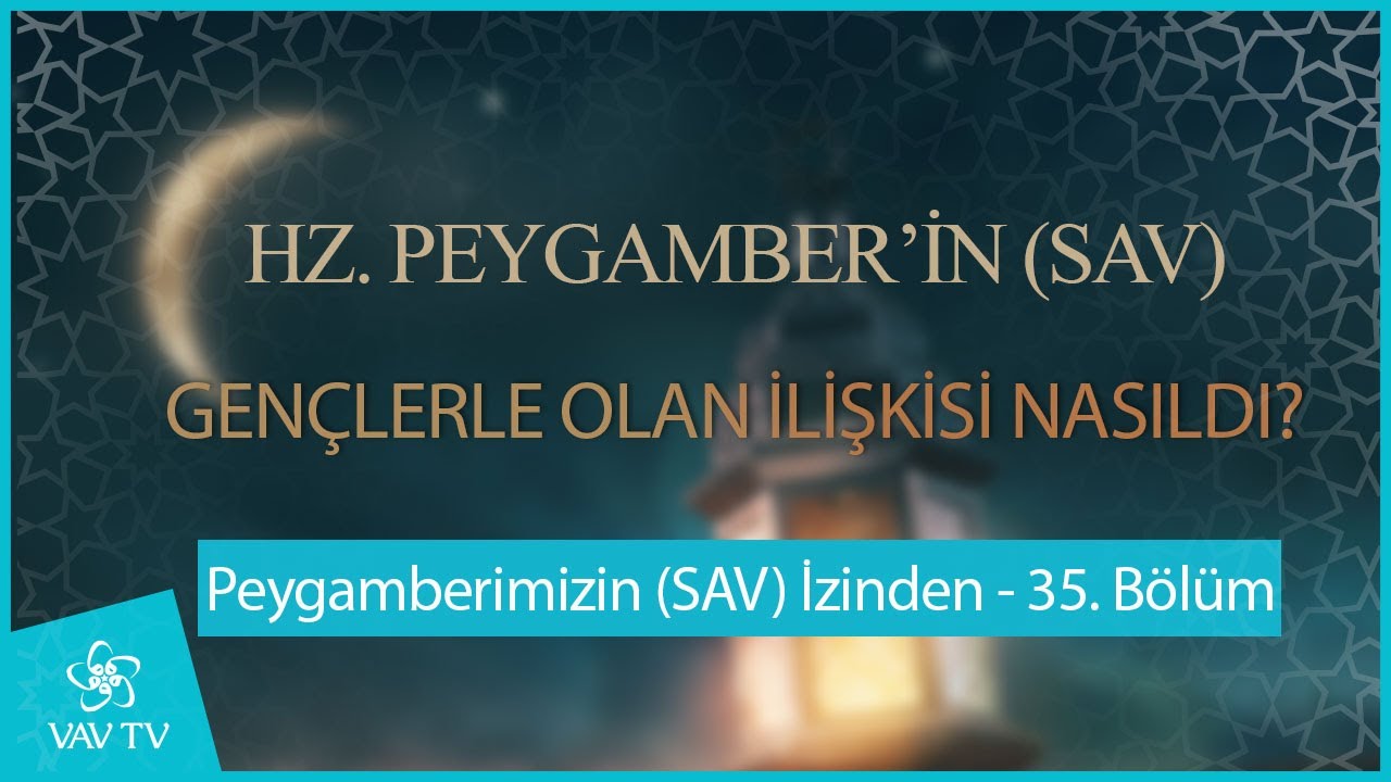Nebevi Toplumda Gençlerin Yeri ve Sorumlulukları | Peygamberimizin İzinde (35. Bölüm)