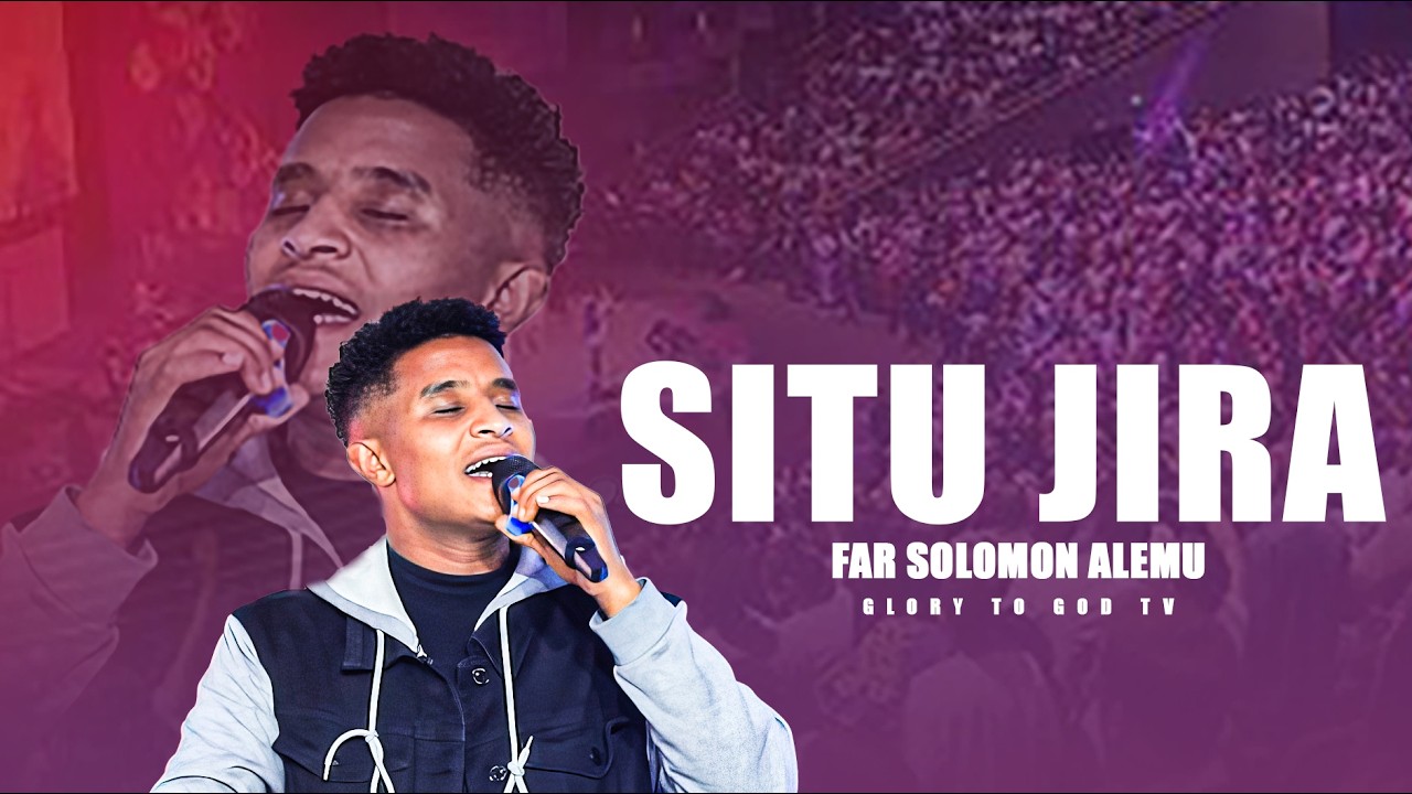 Situ jira  || SINGER SOLOMON ALEMU || NEW LIVE WORSHIP || Glory to god tv ||