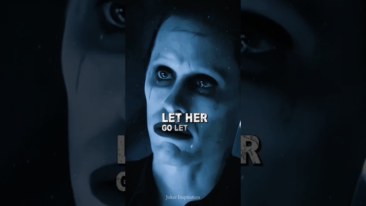Joker's Wisdom | Let Her Go, Let Her Celebrate | Deep Life Inspiration #zenquotes #yt_shorts