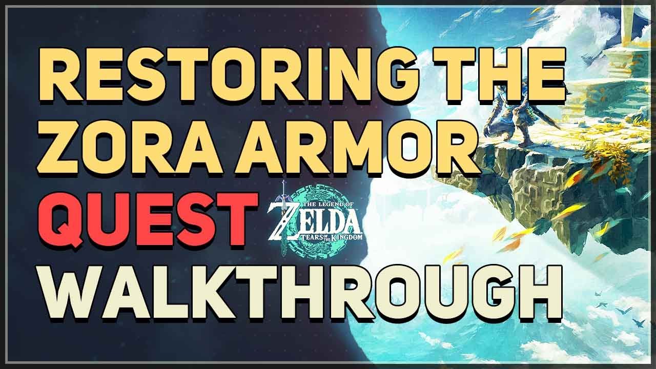 Restoring the Zora Armor Legend of Zelda Tears of the Kingdom