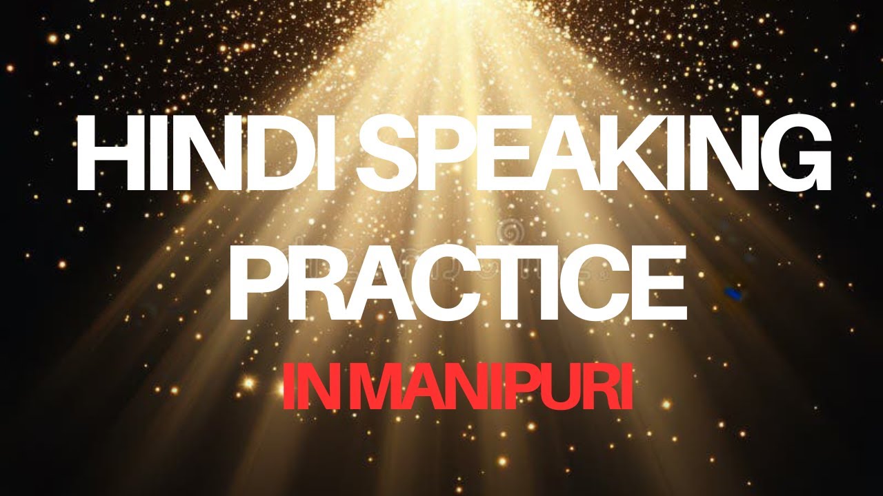 Simple Hindi in Manipuri||Daily use hindi