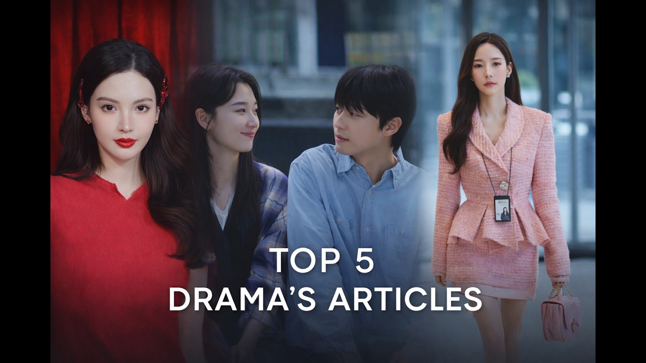 Top 5 Drama Articles in 2026 You Must Watch!