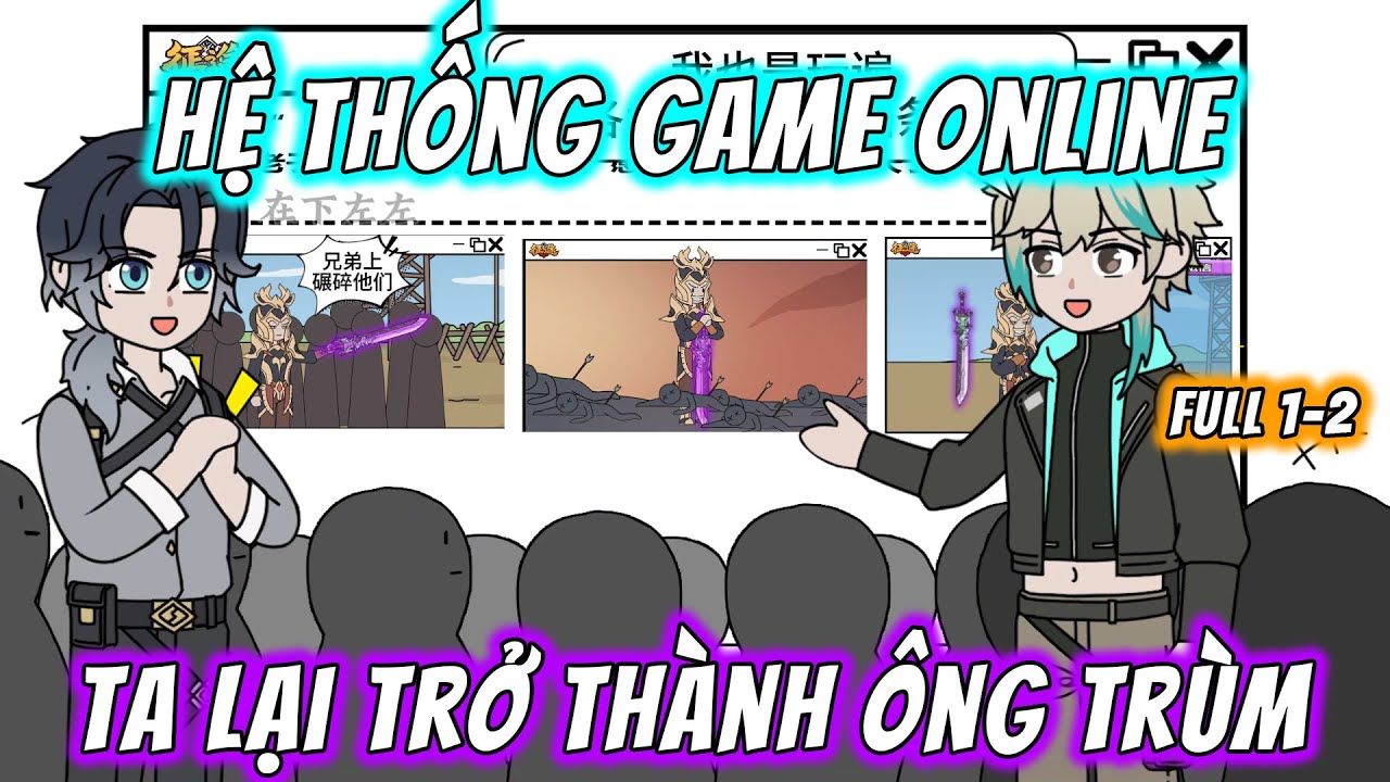 Hệ Thống Game Online Ta Lại Trở Thành Ông Trùm | Full 1-2 | MaiMaiVietsub