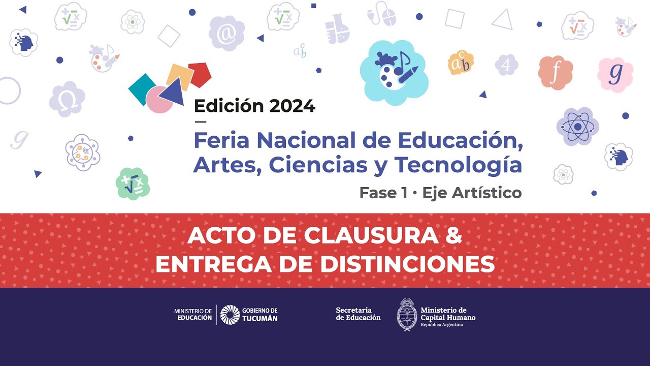 Acto de Clausura & Entrega de Distinciones - Feria Nacional de Ciencias 2024 - Tucumán