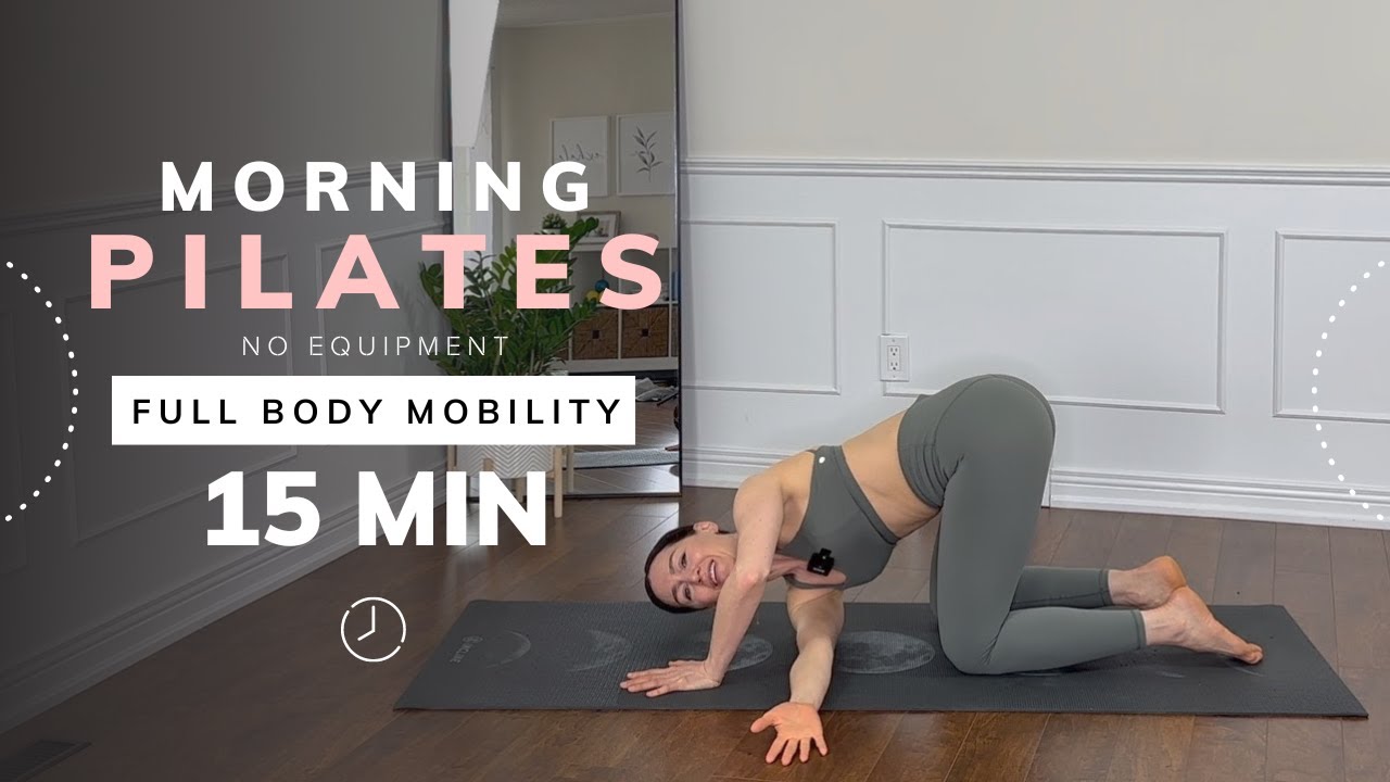 15-минутная утренняя пилатес-тренировка: щадящий пилатес для улучшения подвижности, гибкости и ук...