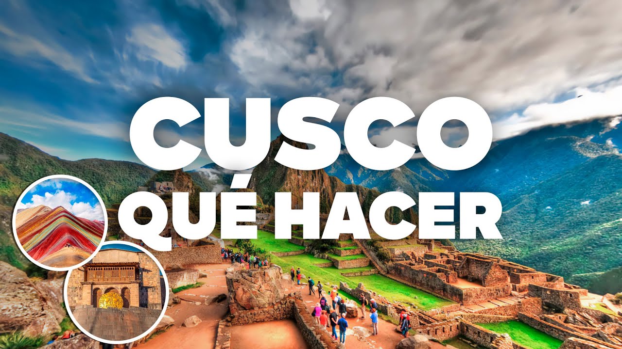 QU&Eacute; HACER EN CUSCO! Atracciones y Actividades Imperdibles!